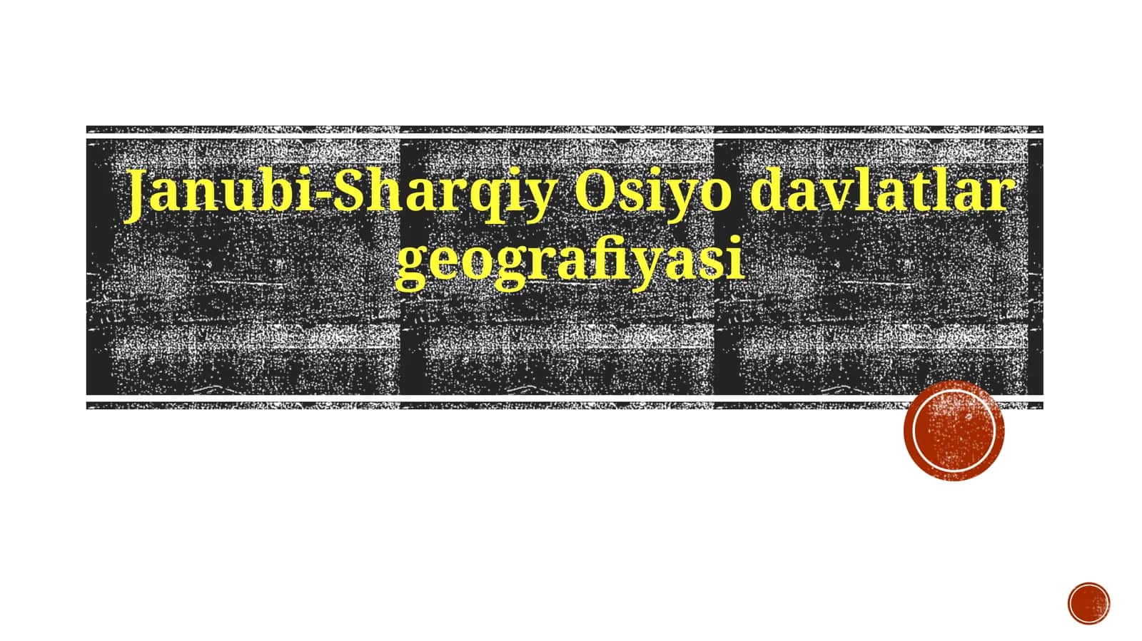 Janubi-Sharqiy Osiyo davlatlari geografiyasi