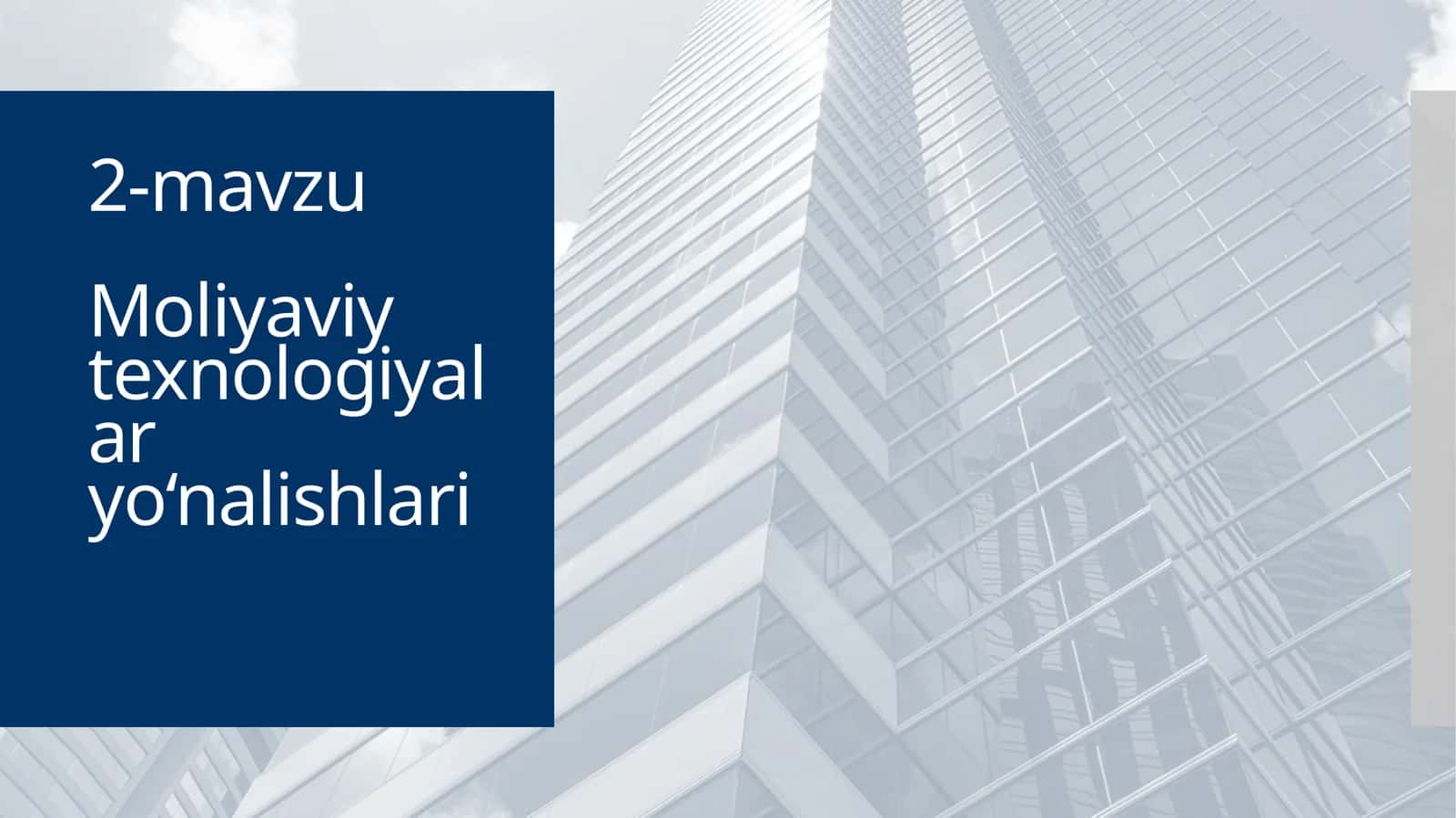 Moliyaviy texnologiyalar yo‘nalishlari