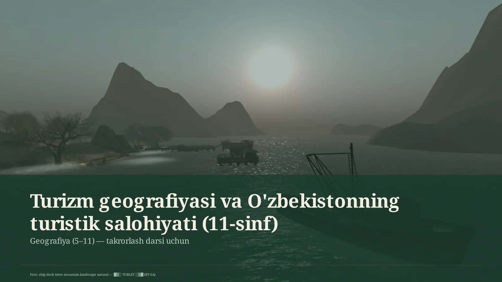 Turizm geografiyasi va O'zbekistonning turistik salohiyati (11-sinf)