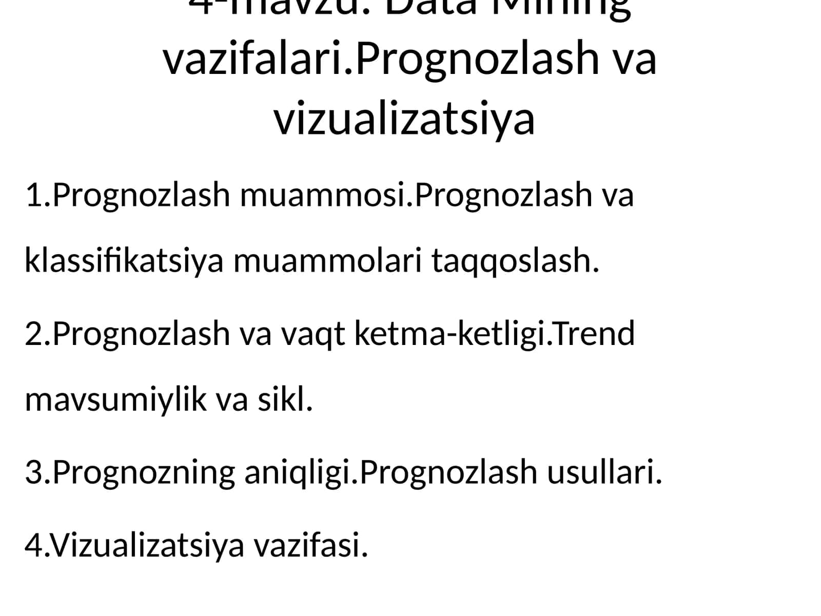 Data Mining vazifalari. Prognozlash va vizualizatsiya