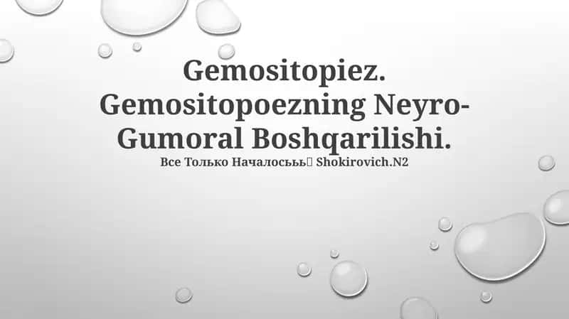 Gemositopiez. Gemositopoezning Neyro-Gumoral Boshqarilishi