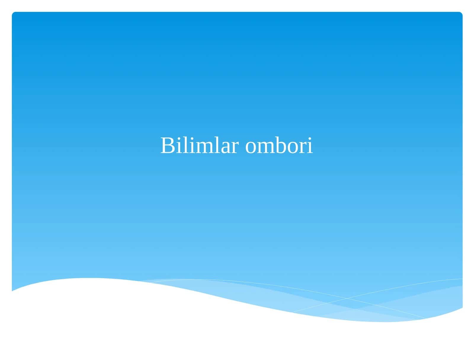 BILIMLAR OMBORI