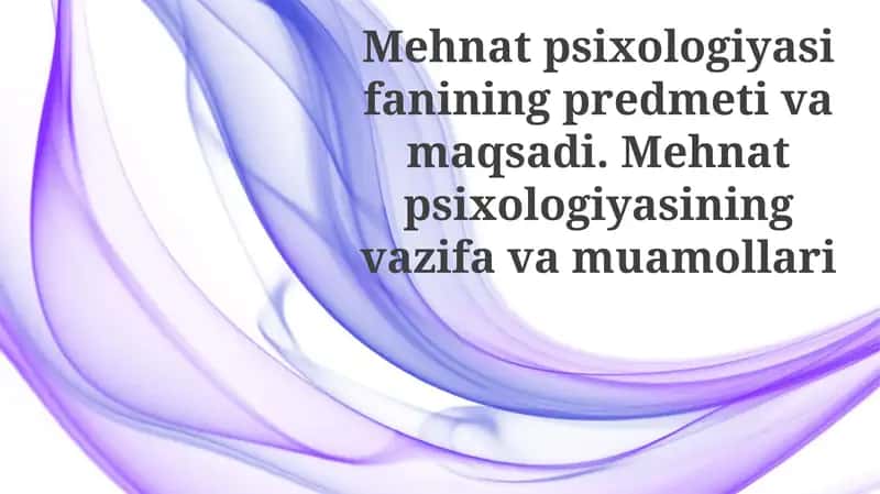 Mehnat psixologiyasi