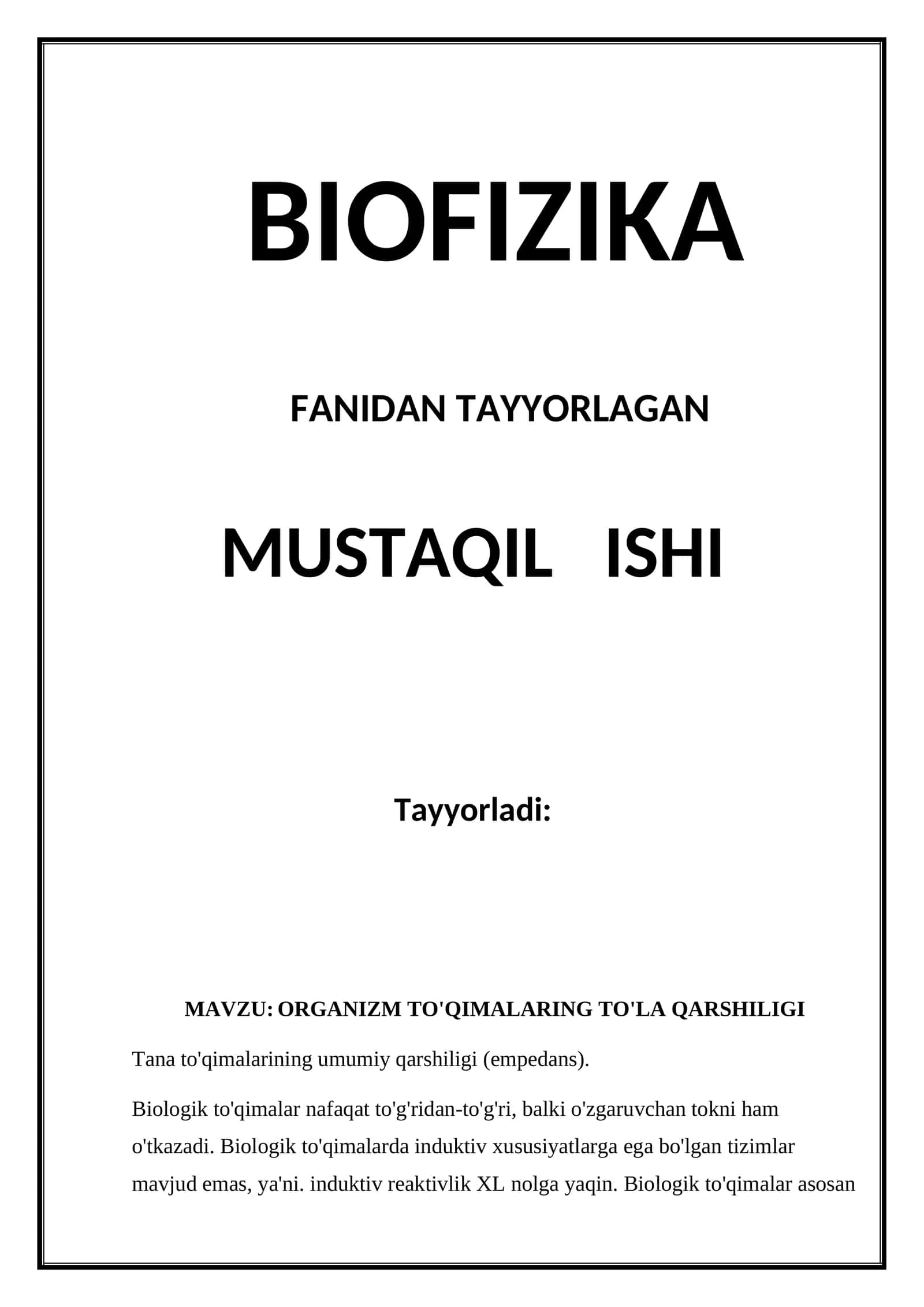 BIOFIZIKA FANIDAN TAYYORLAGAN MUSTAQIL ISHI