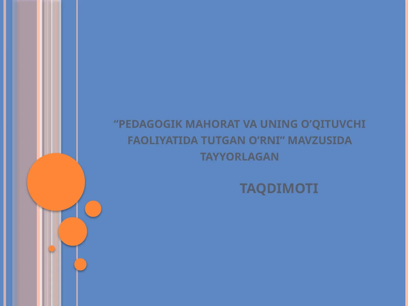 pedagogikmahoratvauningo’qituvchifaoliyatidatutgano’rni