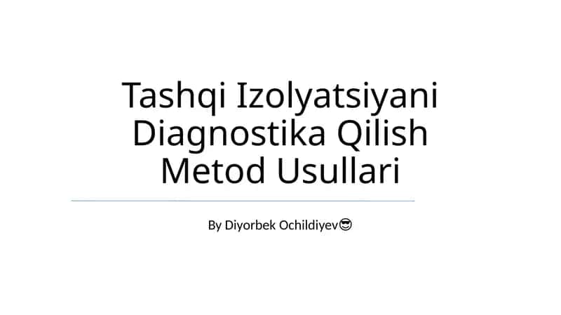 Tashqi Izolyatsiyani Diagnostika Qilish Metod Usullari