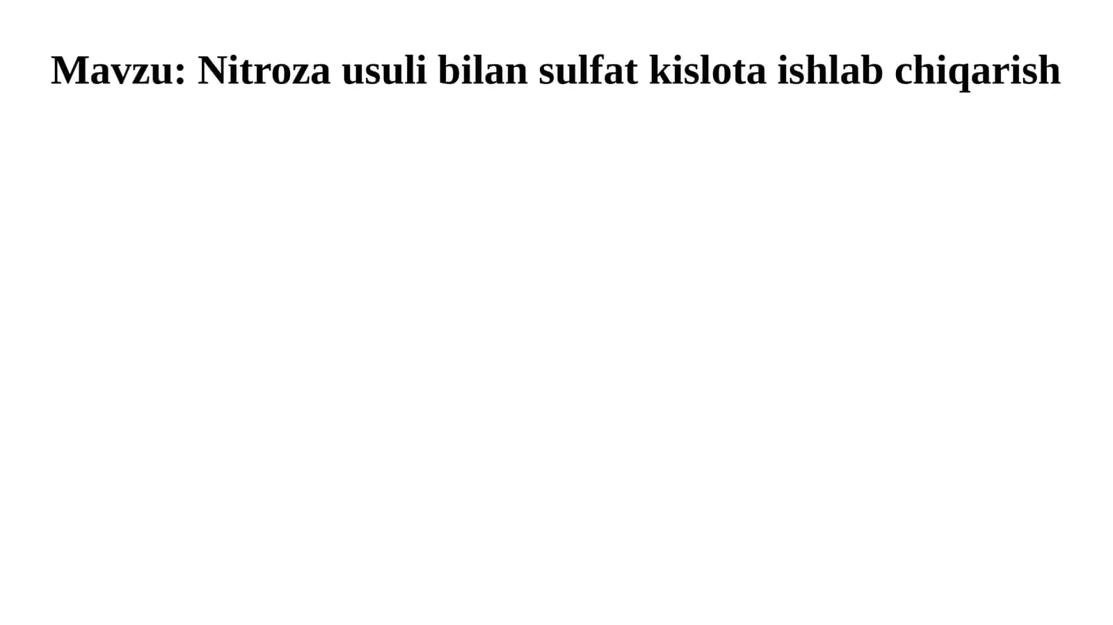 Nitroza usuli bilan sulfat kislota ishlab chiqarish