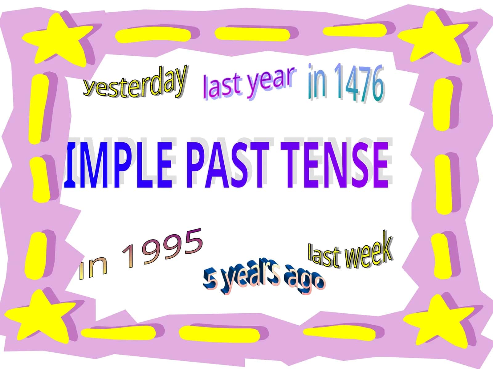 SIMPLE PAST TENSE