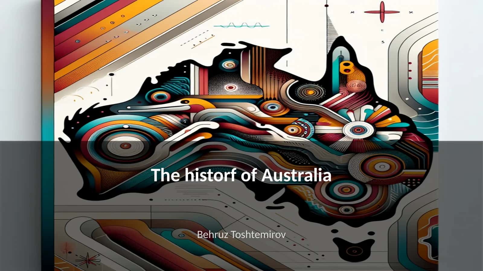 The historf of Australia