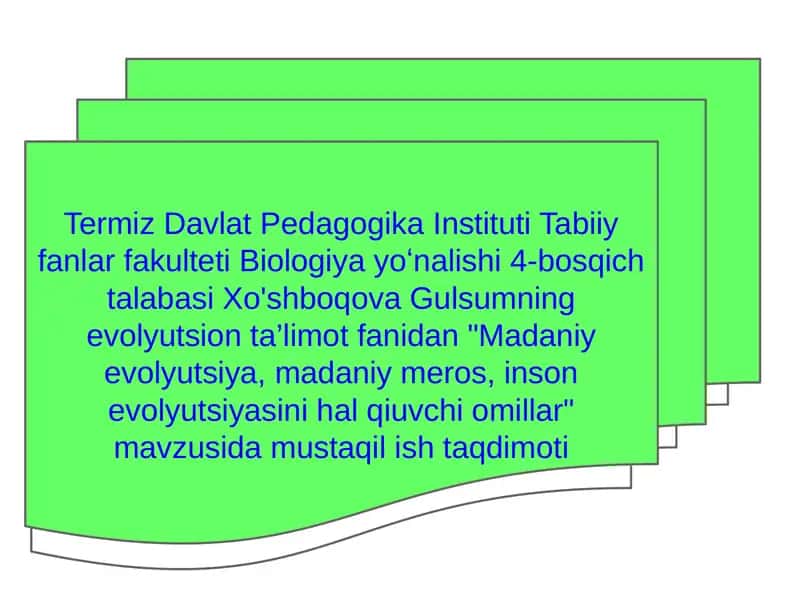 Madaniy evolyutsiya, madaniy meros, inson evolyutsiyasini hal qiluvchi omillar