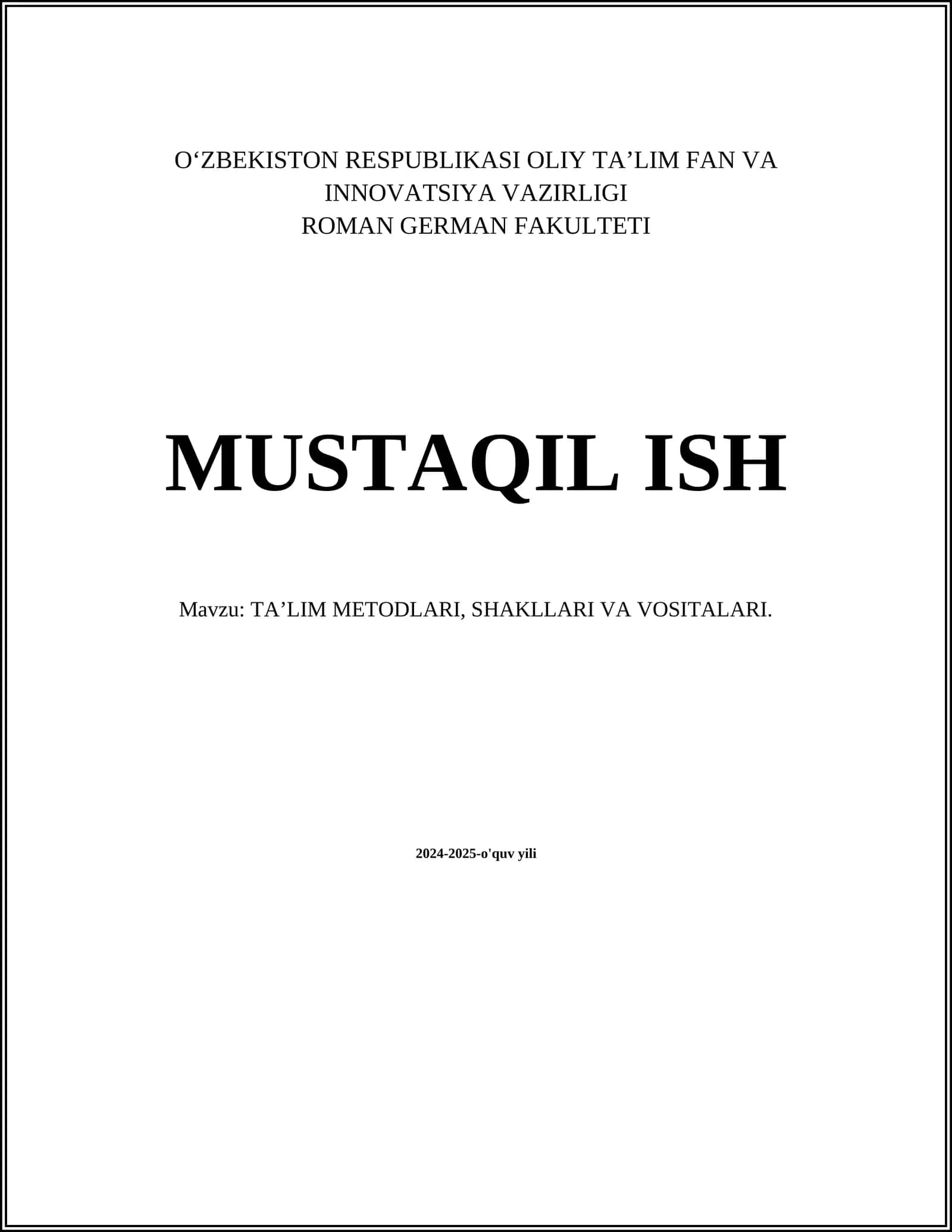 TA’LIM METODLARI, SHAKLLARI VA VOSITALARI