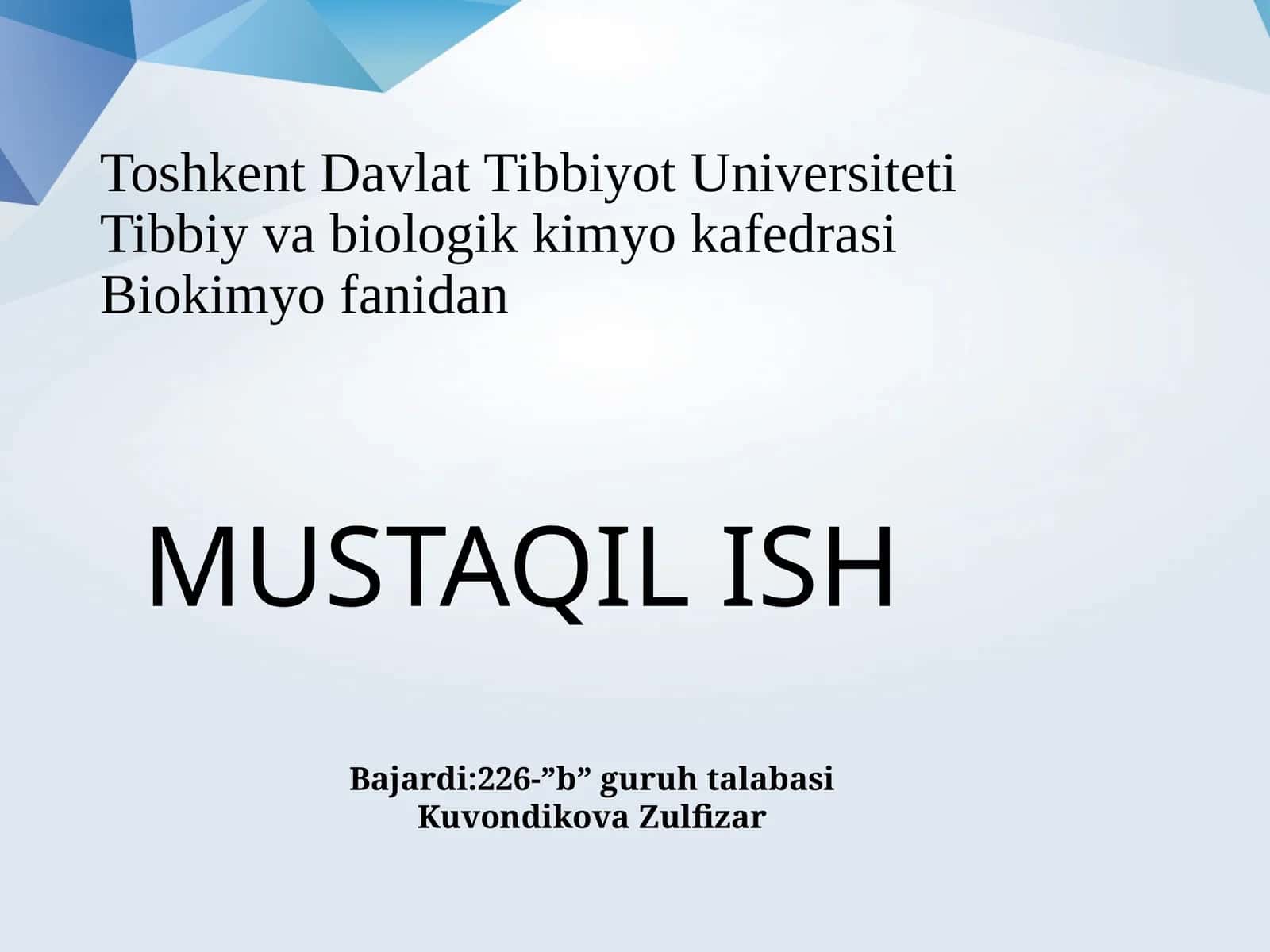 Biokimyofanidan MUSTAQIL ISH