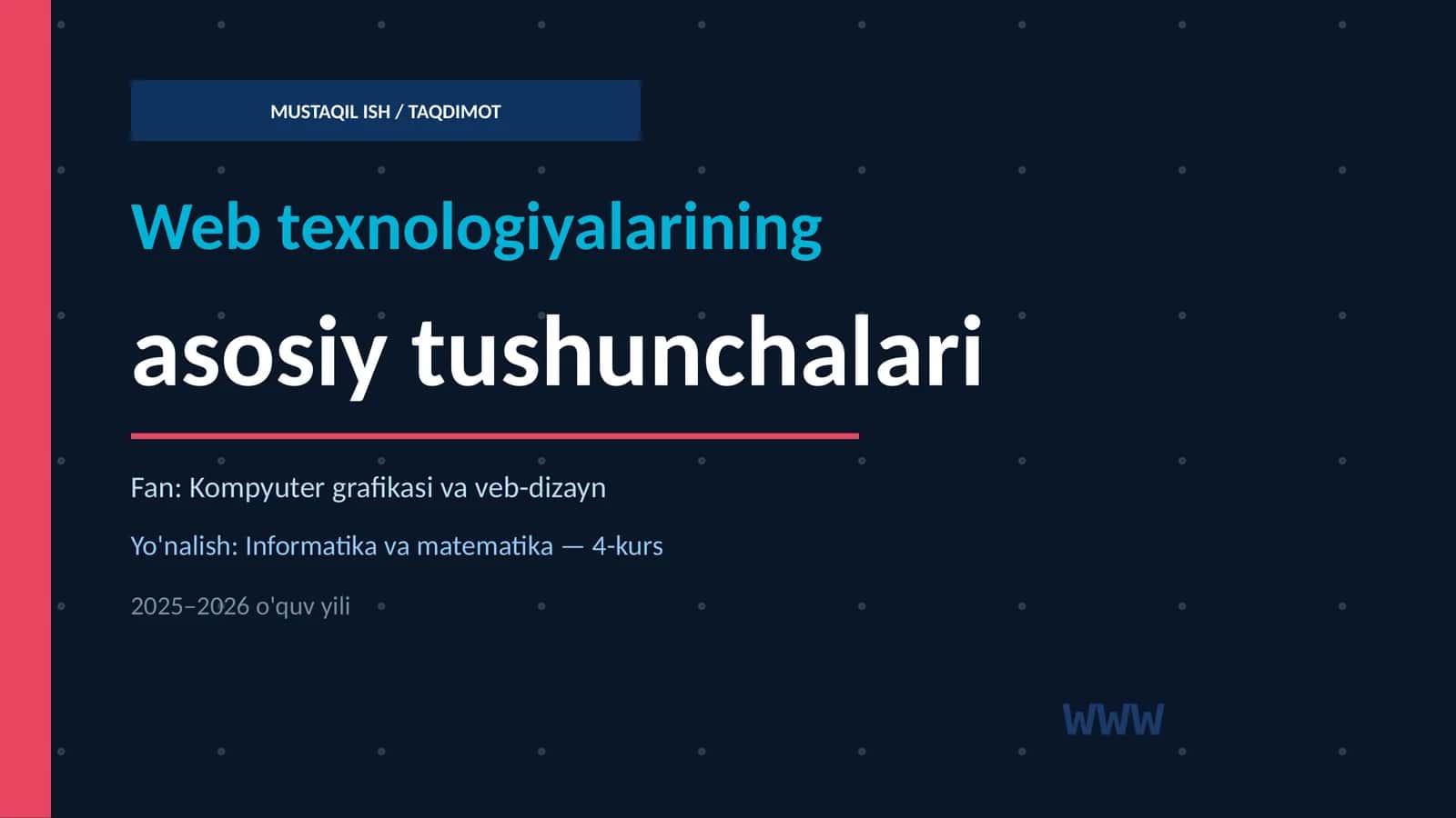 Web texnologiyalarining asosiy tushunchalari