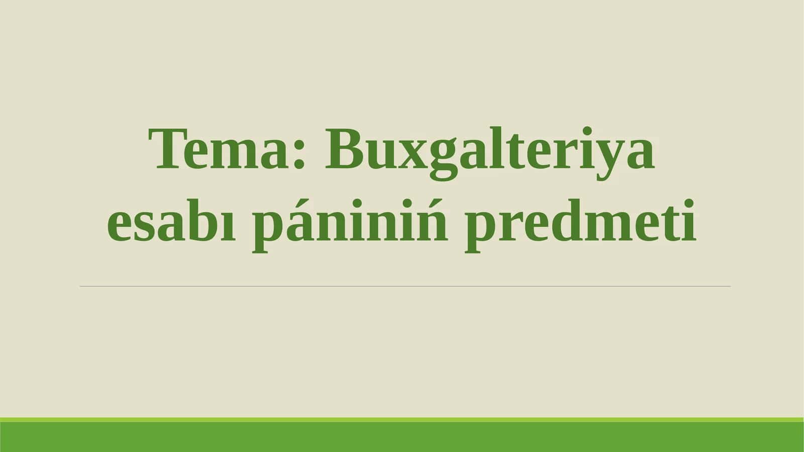 Buxgalteriya esabı pániniń predmeti