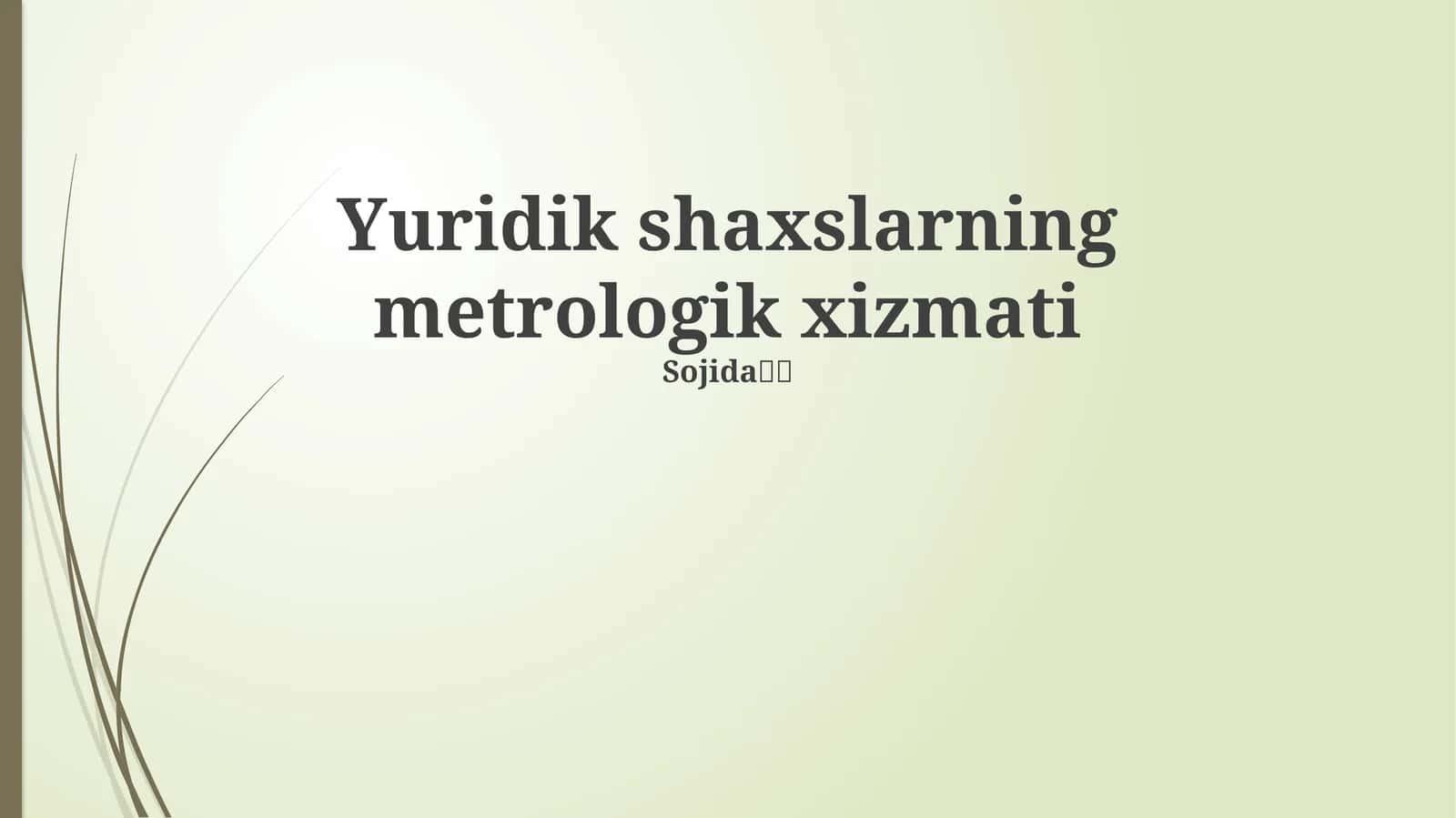 Yuridik shaxslarning metrologik xizmati