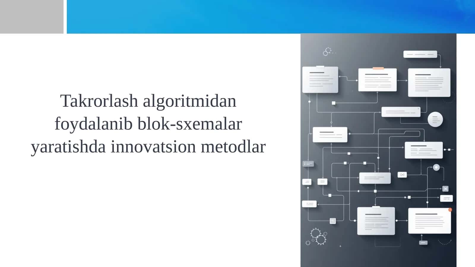 Takrorlash algoritmidan foydalanib blok-sxemalar yaratishda innovatsion metodlar