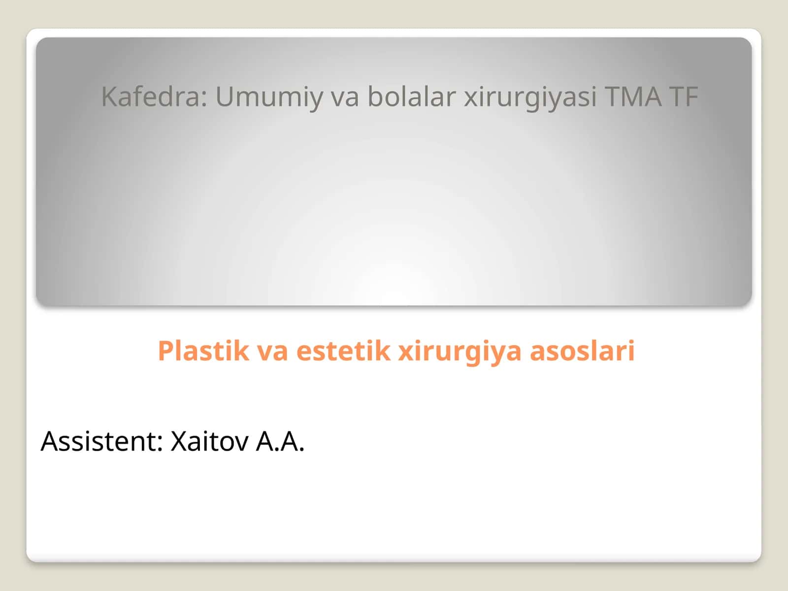 Plastik va estetik xirurgiyaasoslari