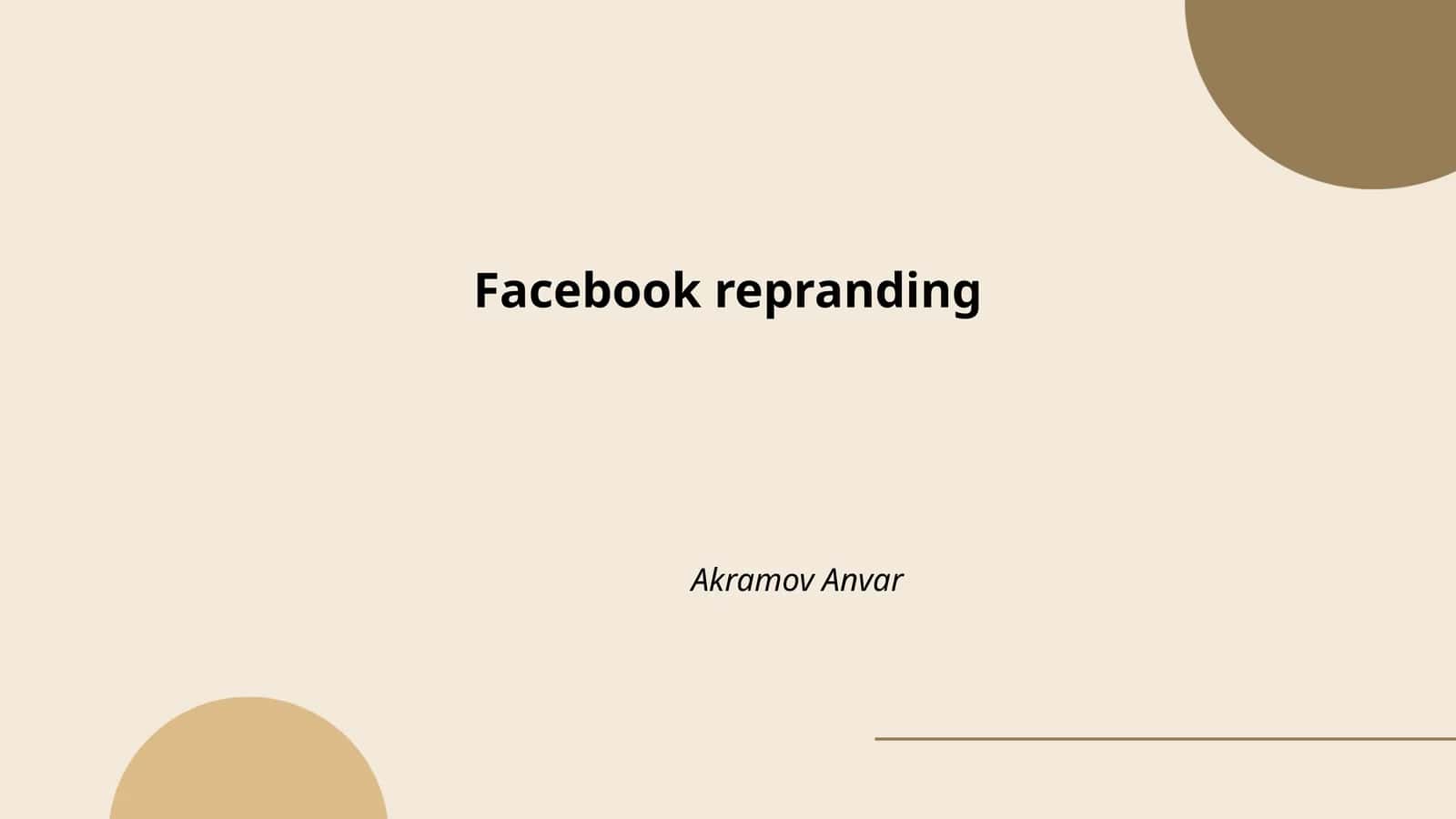 Facebook kompaniyasining tarixiy o'zgarishlari