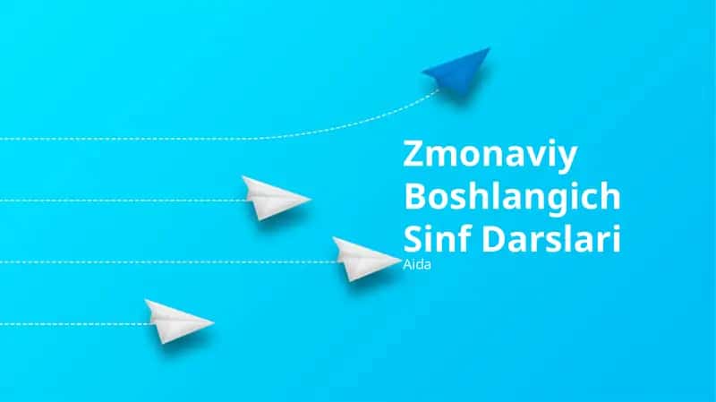Zmonaviy Boshlangich Sinf Darslari