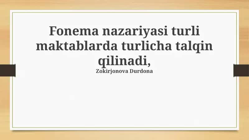 Fonema nazariyasi turli maktablarda talqin qilinadi