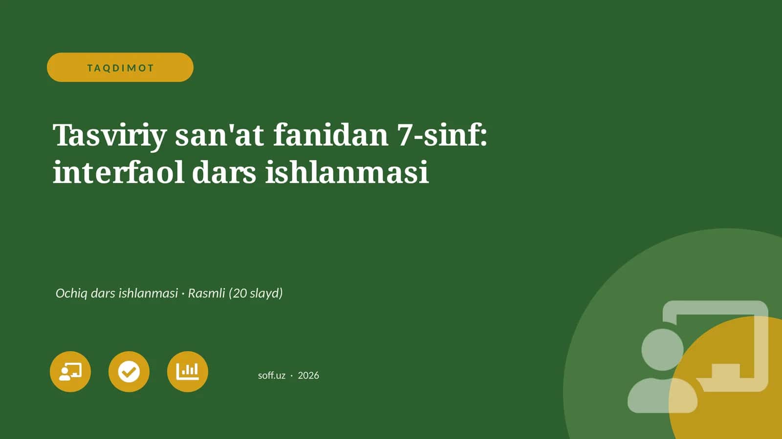 Tasviriy san'at fanidan 7-sinf: interfaol dars ishlanmasi