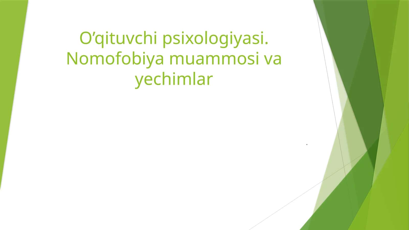 O’qituvchi psixologiyasi. Nomofobiya muammosi va echimlar