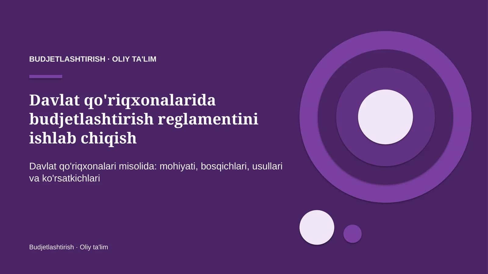 Davlat qo'riqxonalarida budjetlashtirish reglamentini ishlab chiqish