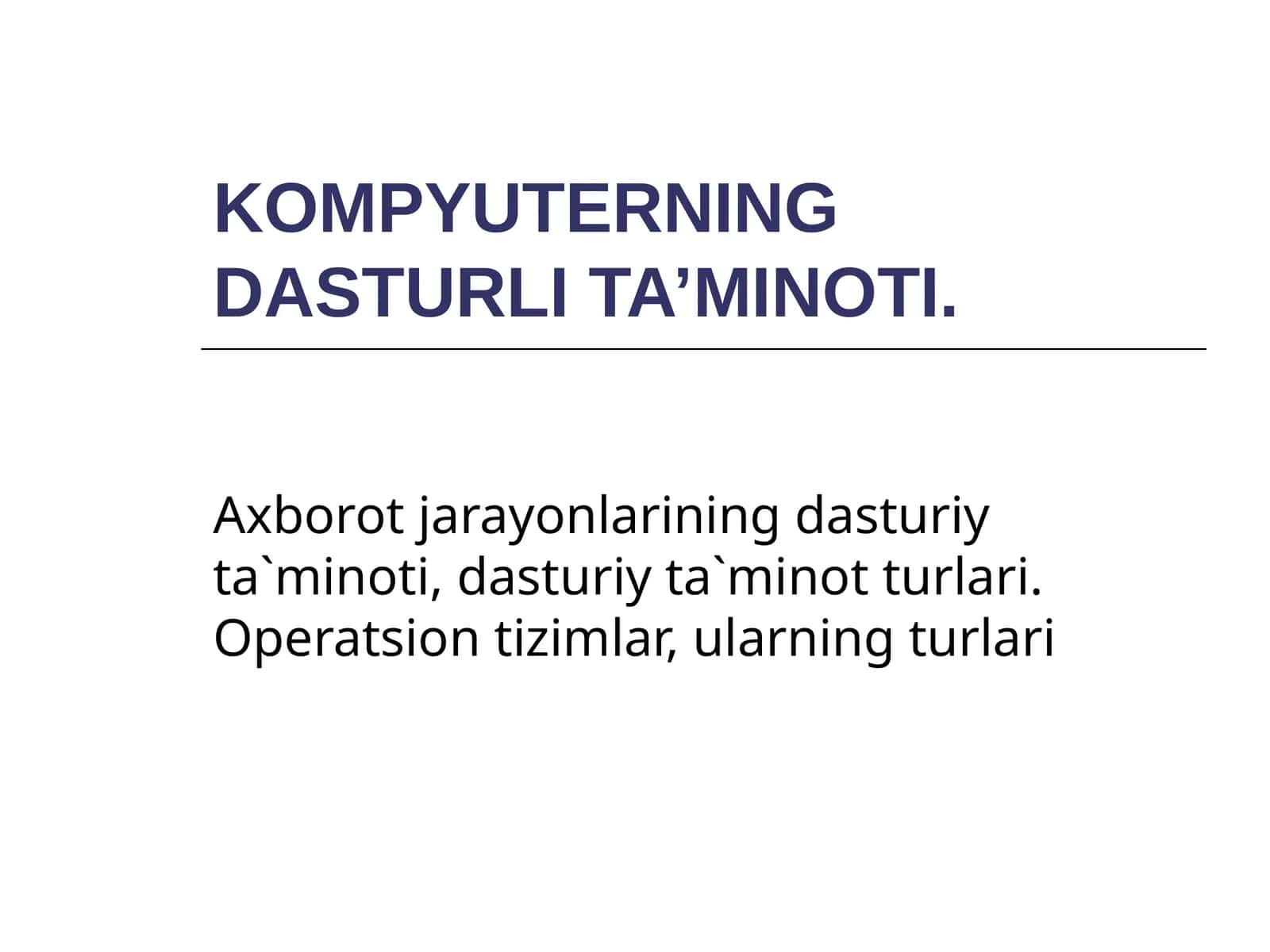 KОMPYUTЕRNING DASTURLI TA’MINОTI
