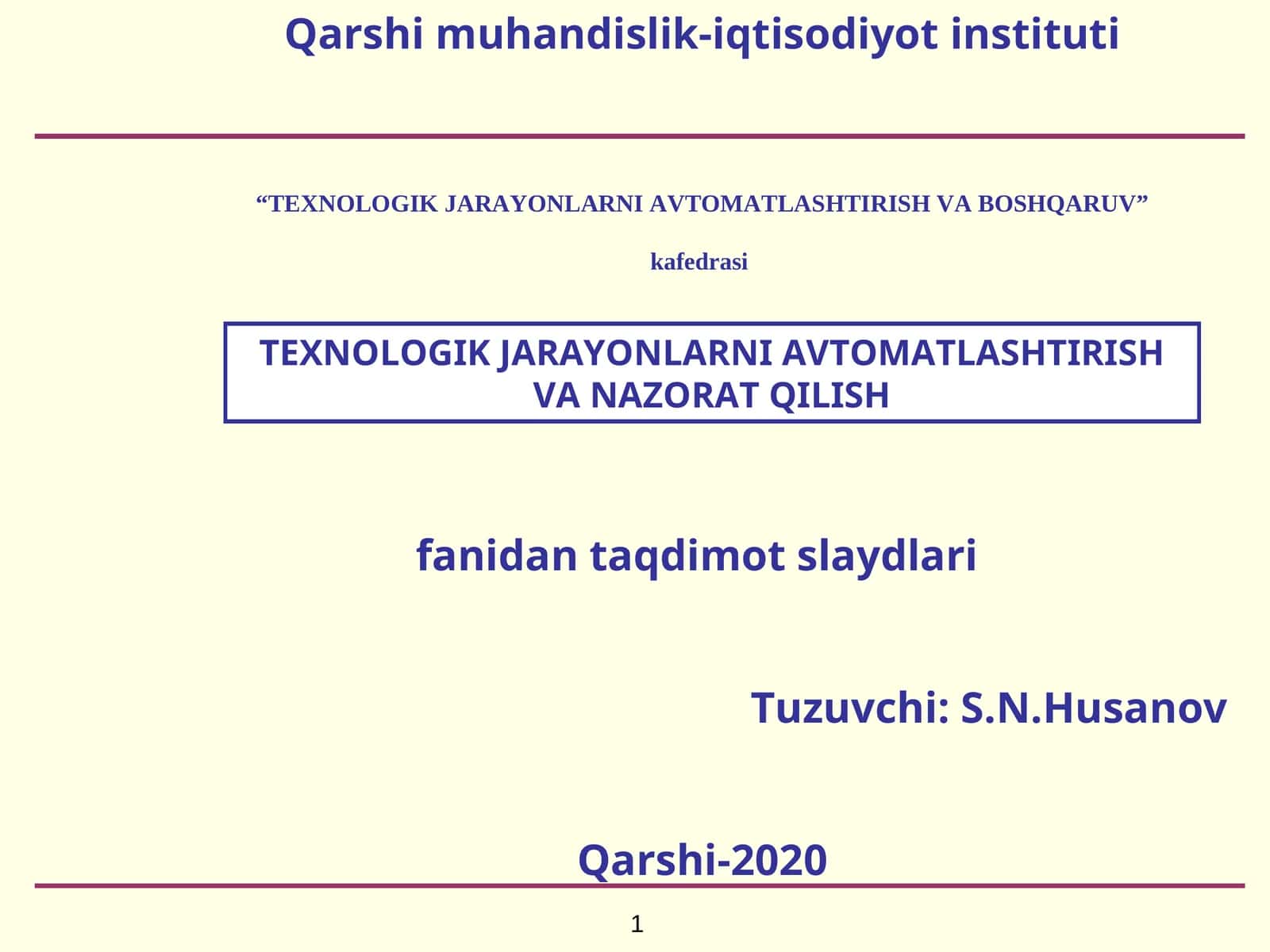 TEXNOLOGIK JARAYONLARNI AVTOMATLASHTIRISH VA NAZORAT QILISH