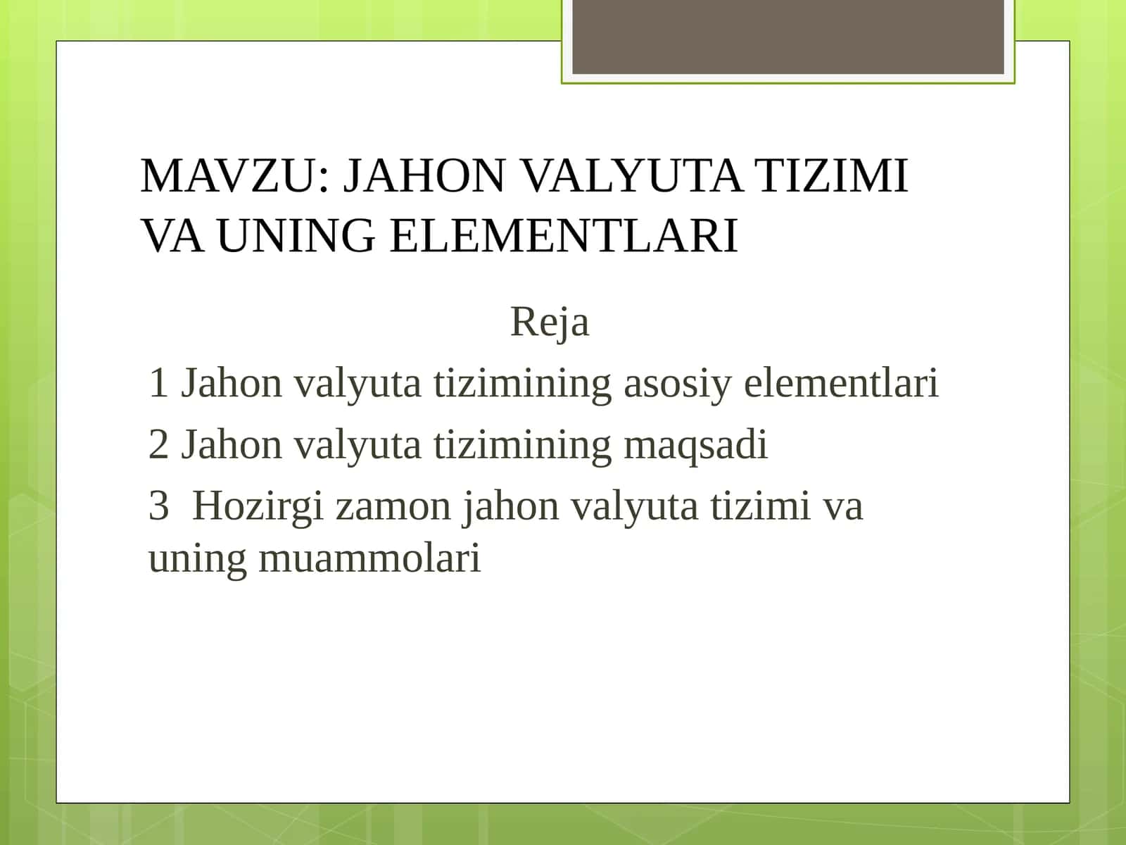 JAHON VALYUTA TIZIMI VA UNING ELEMENTLARI