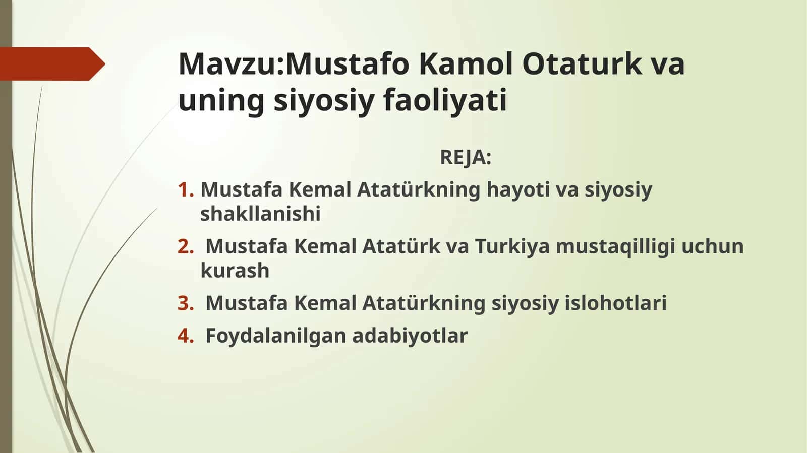 Mustafa Kamal Otaturk va uning siyosiy faoliyati