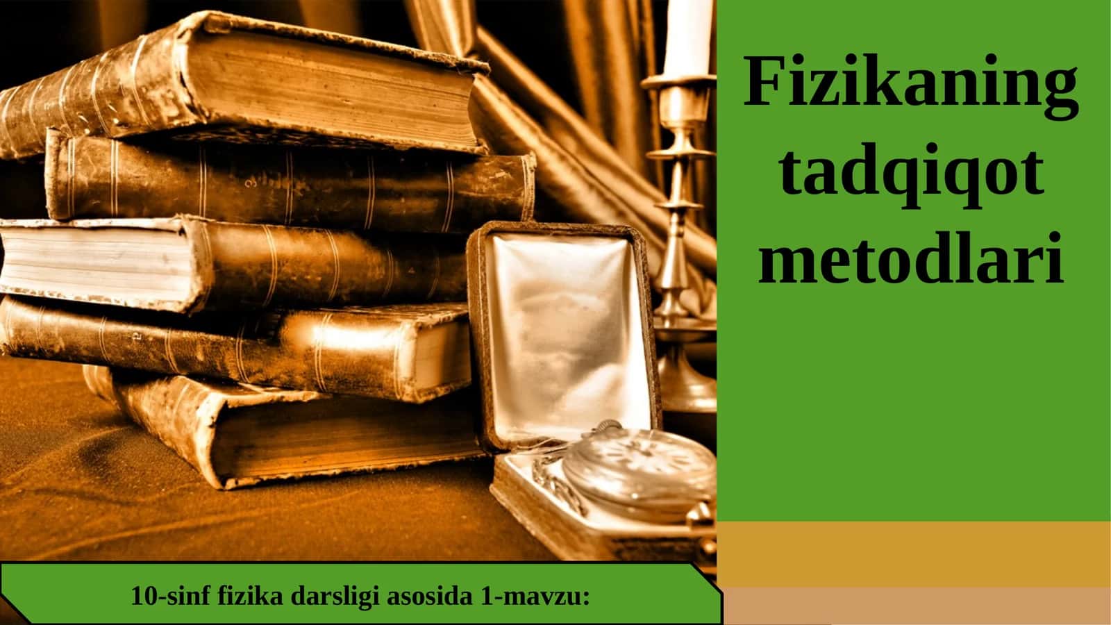 10-sinf Fizika fanidan Fizikaning tadqiqot metodlari dars ishlanma