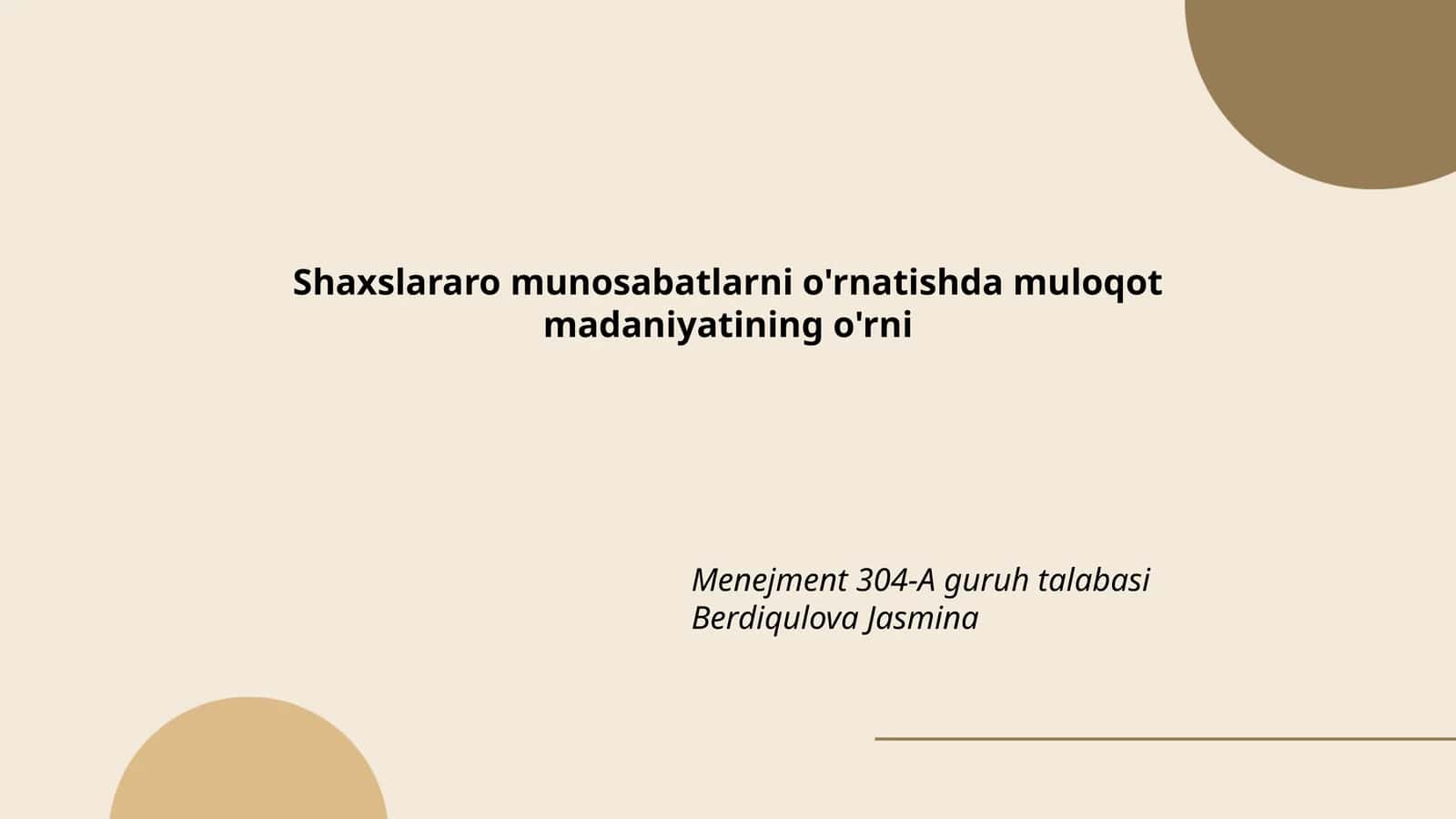 Shaxslararo munosabatlarni o'rnatishda muloqot madaniyatining o'rni