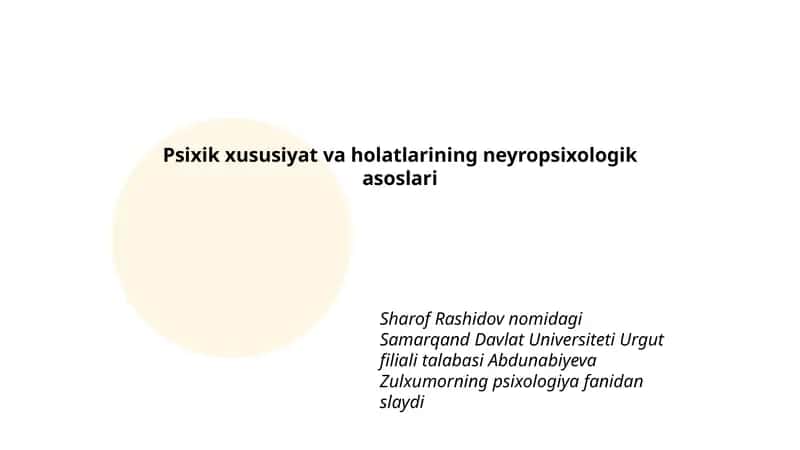 Psixik xususiyat va holatlarining neyropsixologik asoslari