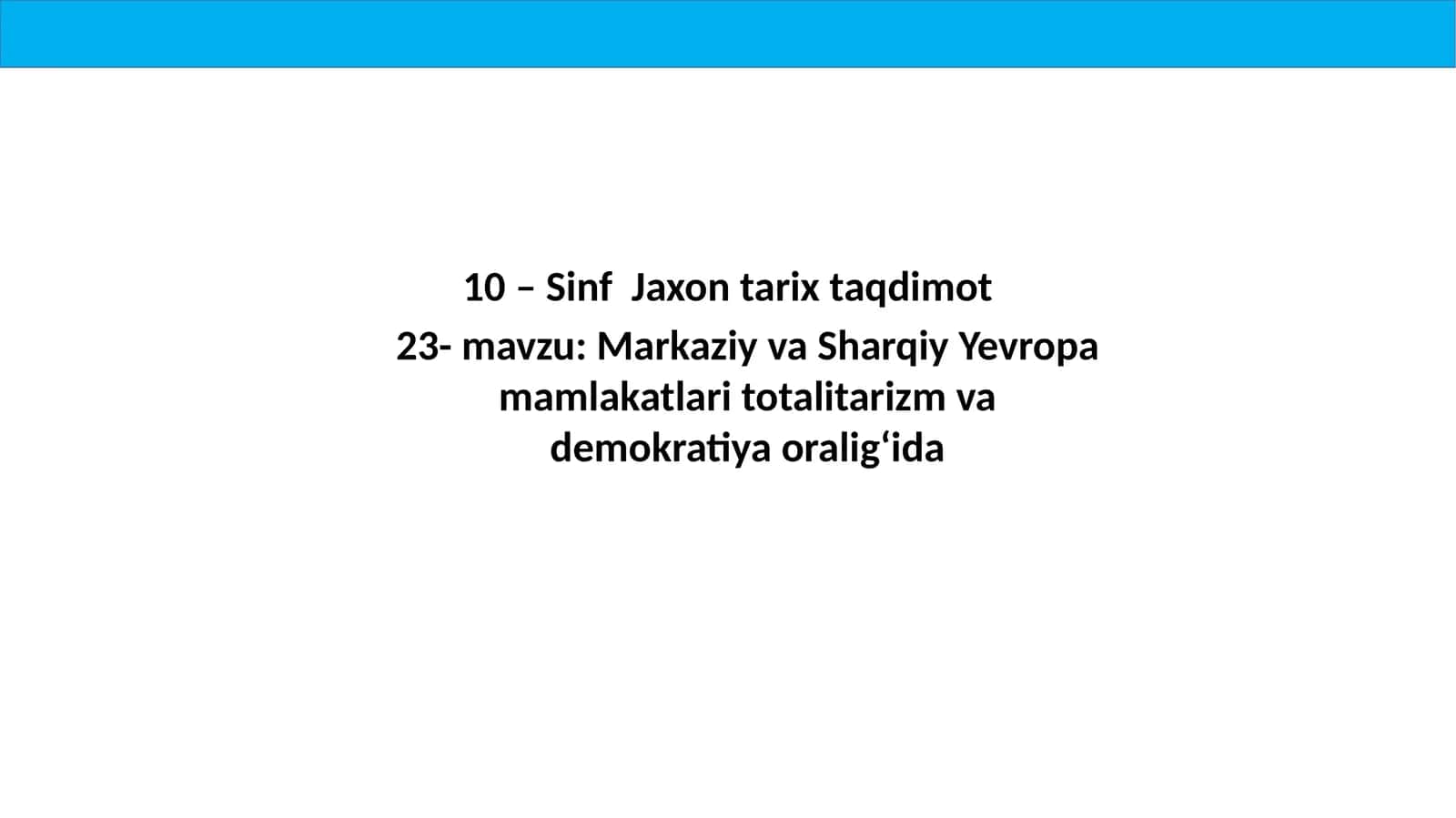 10 –Sinf Jaxon tarix taqdimoti