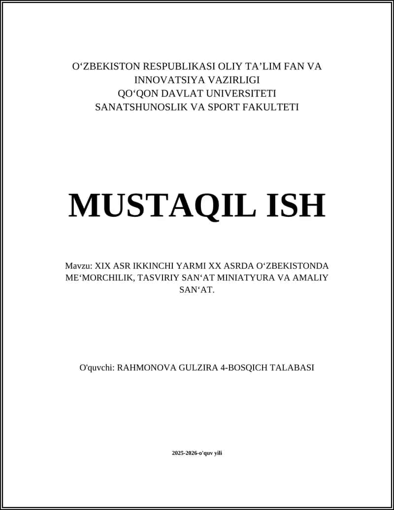 XIX ASR IKKINCHI YARMI XX ASRDA OʻZBEKISTONDA MEʻMORCHILIK, TASVIRIY SANʻAT MINIATYURA VA AMALIY SANʻAT