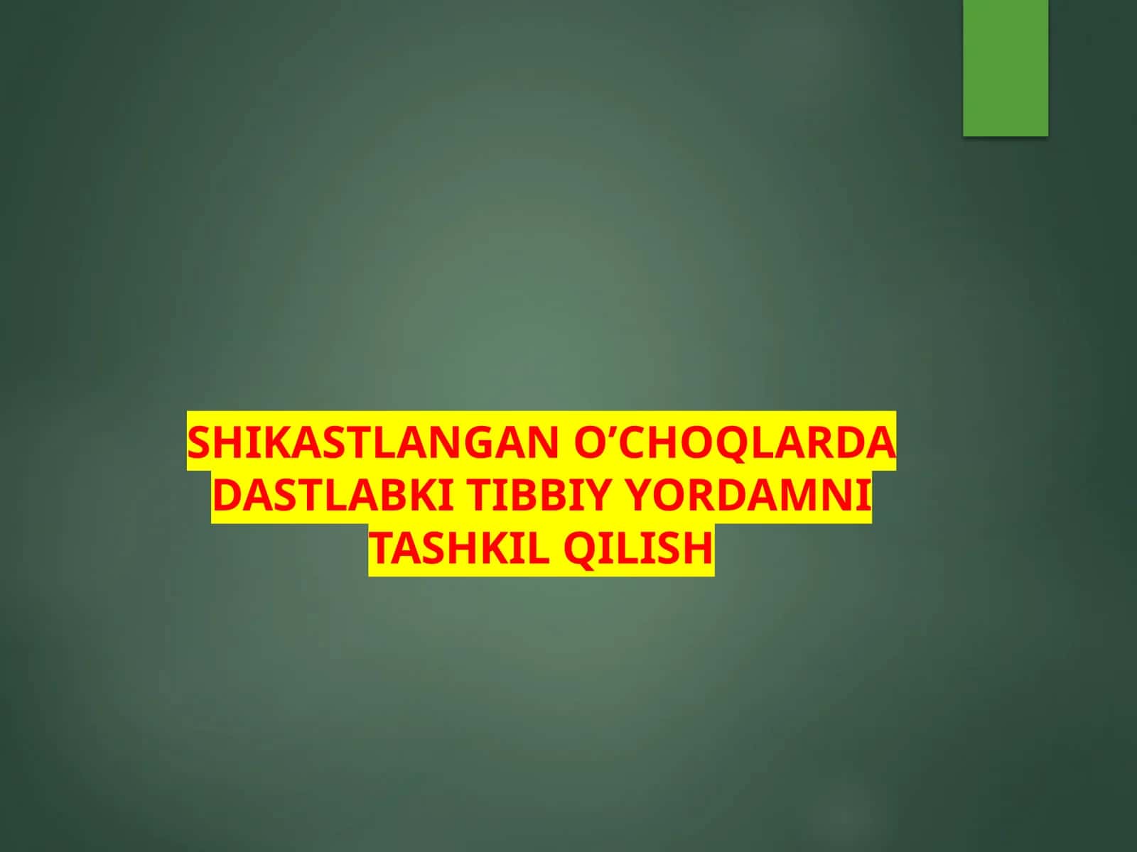SHIKASTLANGAN O’CHOQLARDA DASTLABKI TIBBIY YORDAMNI TASHKIL QILISH