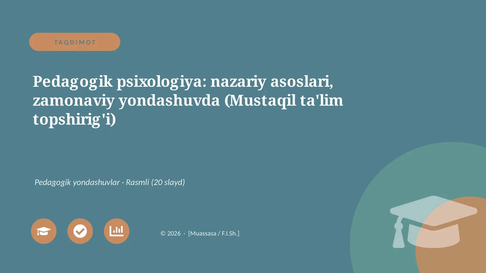 Pedagogik psixologiya: nazariy asoslari, zamonaviy yondashuvda (Mustaqil ta'lim topshirig'i)