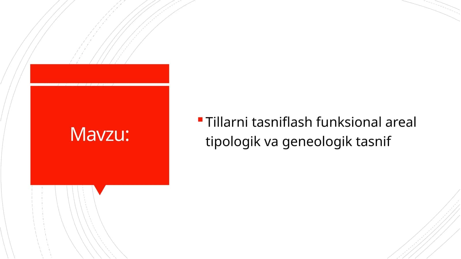 Tillarni tasniflash funksional areal tipologik va geneologik tasnif