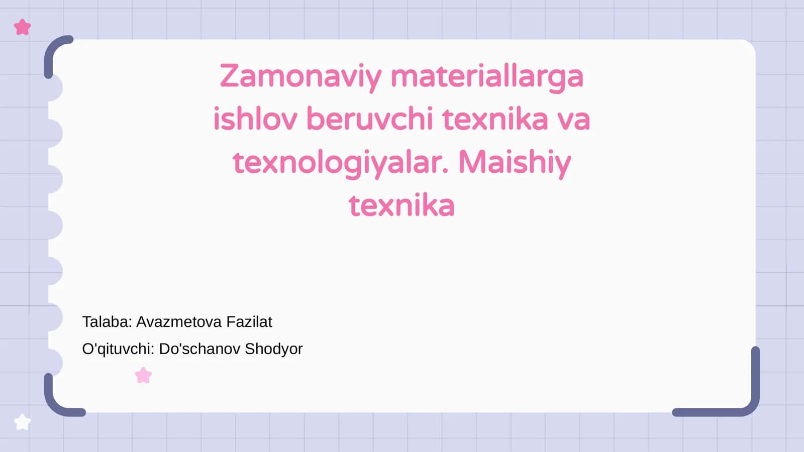 Zamonaviy materiallarga ishlov beruvchi texnika va texnologiyalar