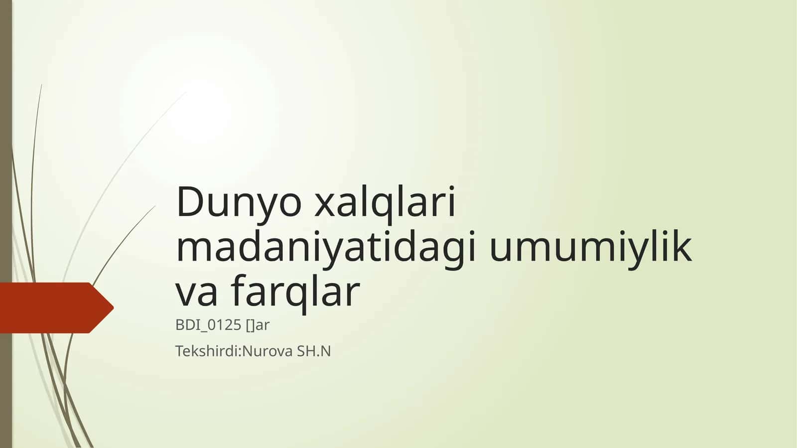 Dunyo xalqlari madaniyatidagi umumiylik va farqlar