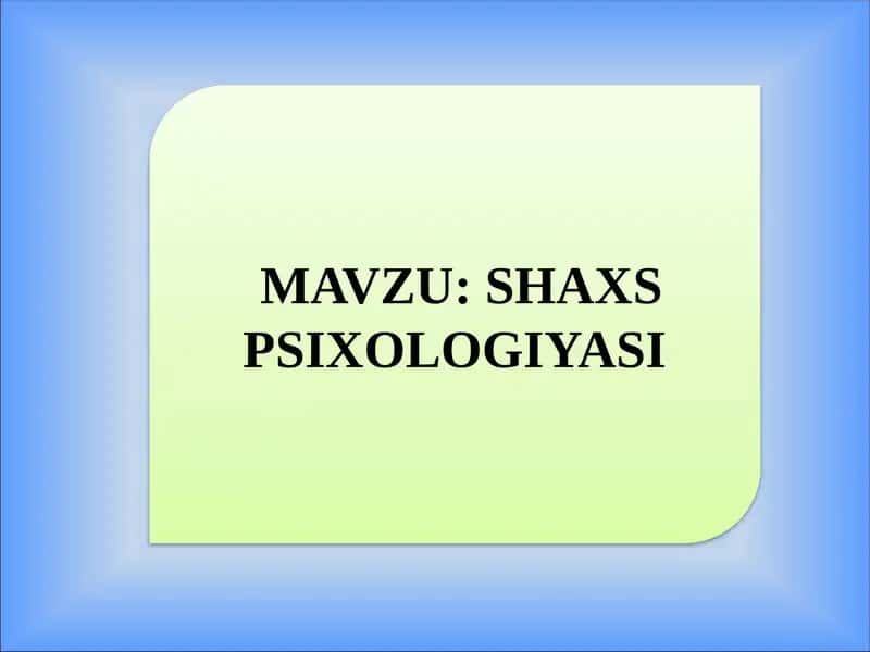 SHAXS PSIXOLOGIYASI