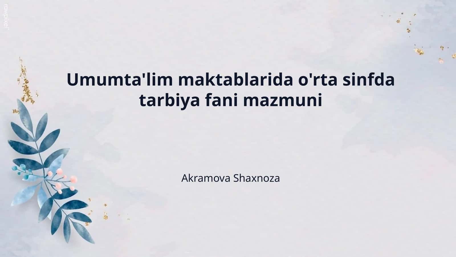 Umumta'lim maktablarida o'rta sinfda tarbiya fani mazmuni