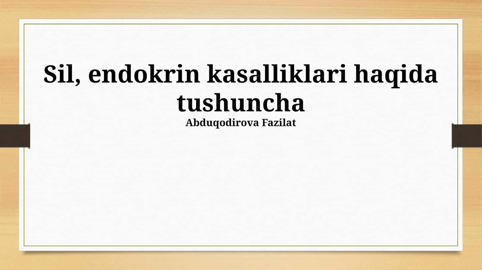 Sil, endokrin kasalliklari haqida tushuncha
