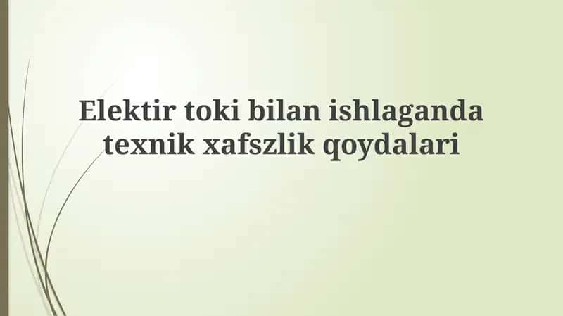 Elektirtokibilanishlagandatexnikxafszlikqoydalari