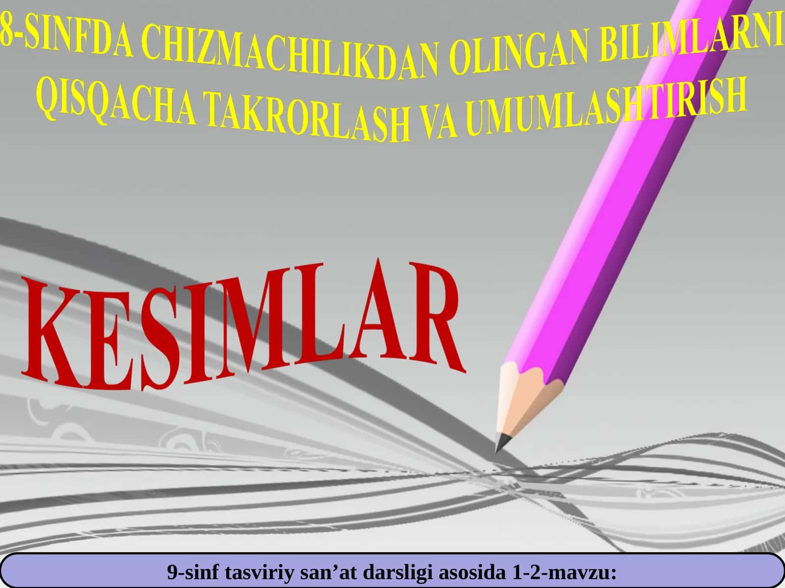 9-sinf tasviriy san’at darsligi asosida 1-2-mavzu