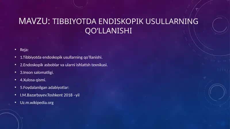 Tibbiyotda endiskopik usullarning qoʻllanishi