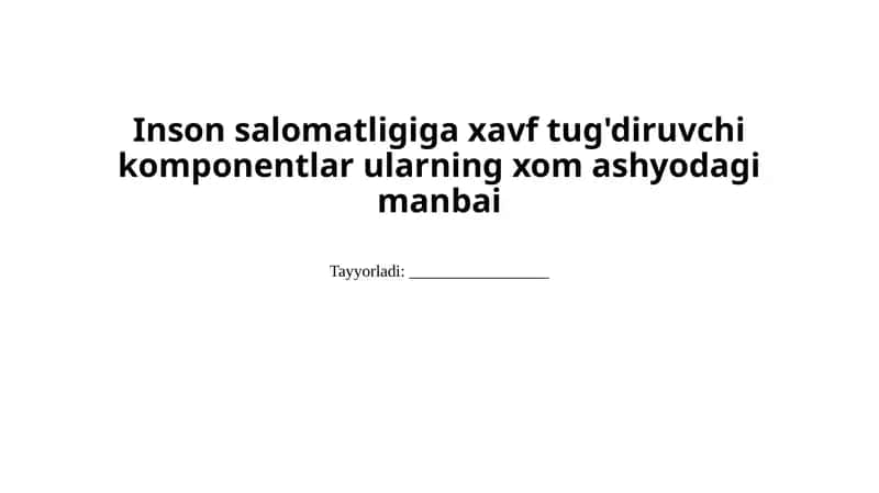 Xom ashyolar va ularning salomatlikka ta'siri