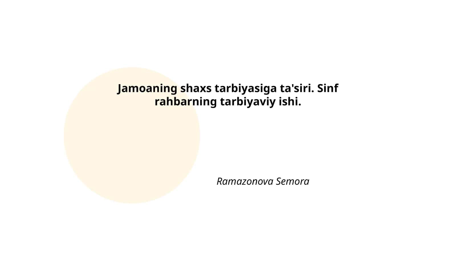 Jamoaning shaxs tarbiyasiga ta'siri. Sinf rahbarning tarbiyaviy ishi