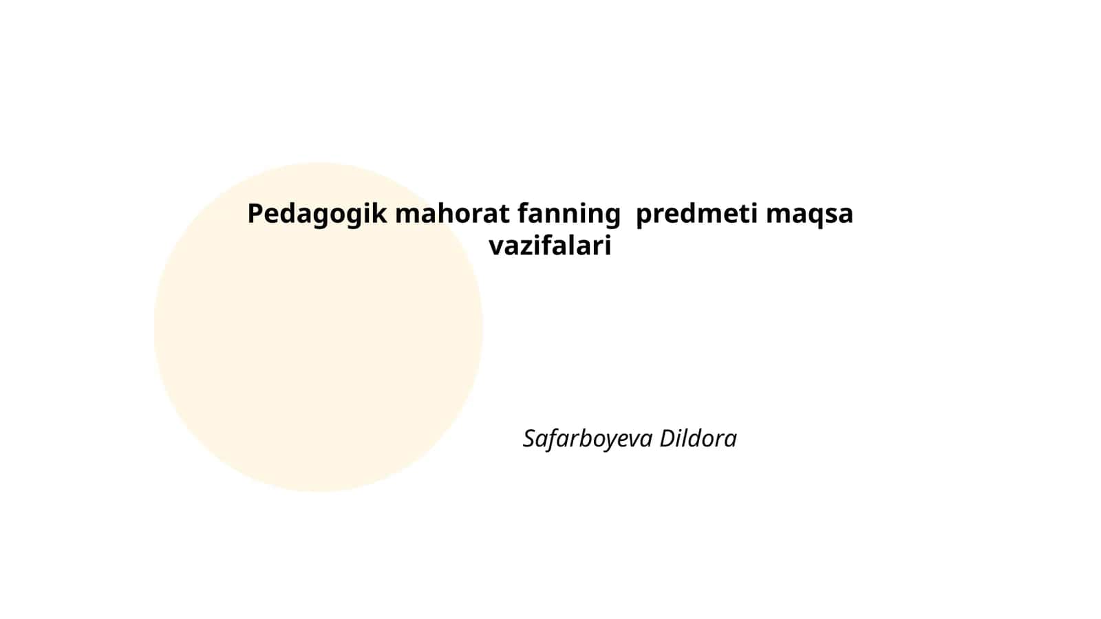 Pedagogik mahorat fanning predmeti maqsa vazifalari